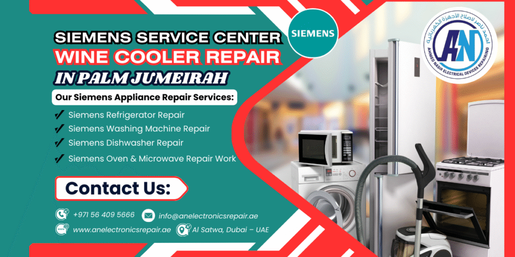 Siemens Service Center Wine Cooler Repair in Palm Jumeirah