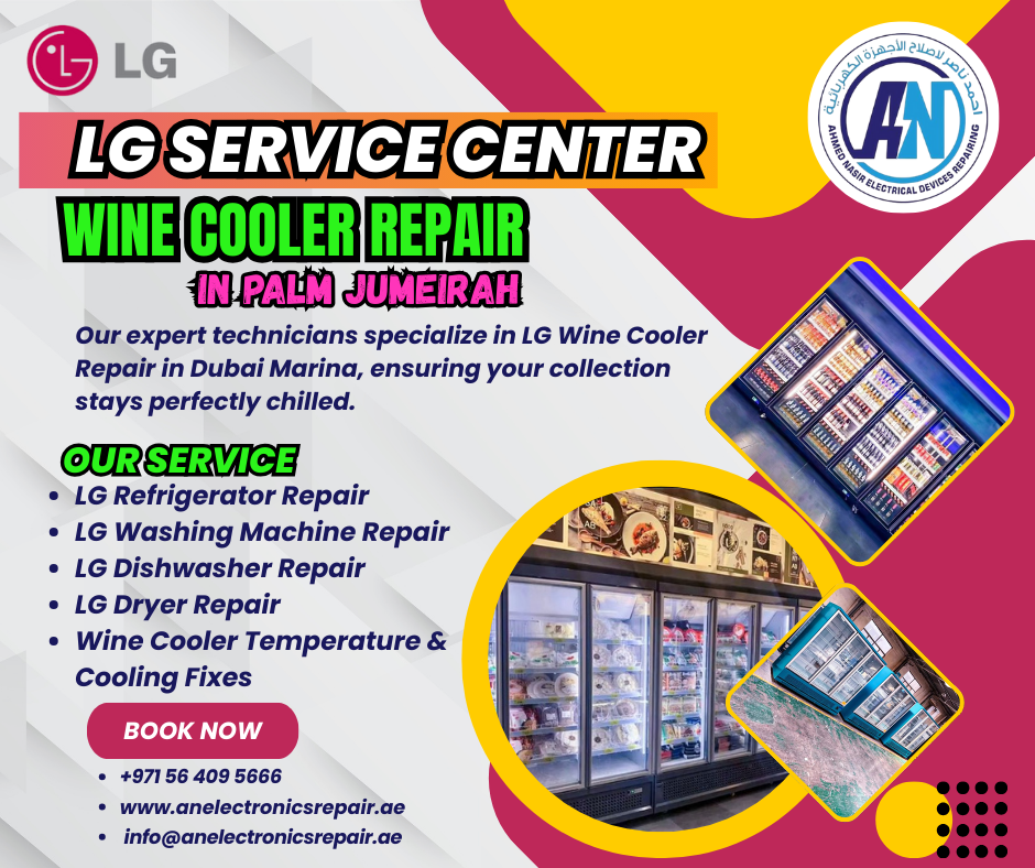 LG Service Center Wine Cooler Repair in Palm Jumeirah