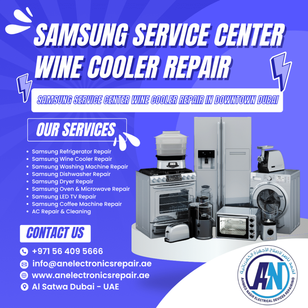 Samsung Service Center Wine Cooler Repair in Downtown Dubai
