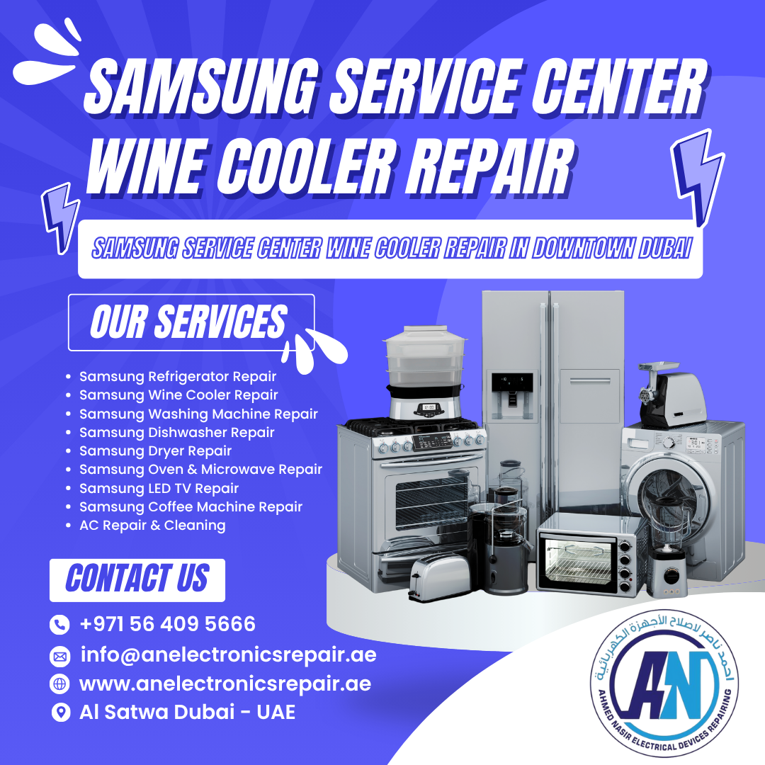 Samsung Service Center Wine Cooler Repair in Downtown Dubai