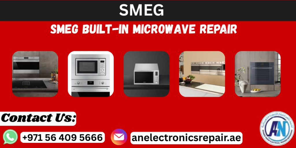 SMEG Built-in Microwave Repair Dubai